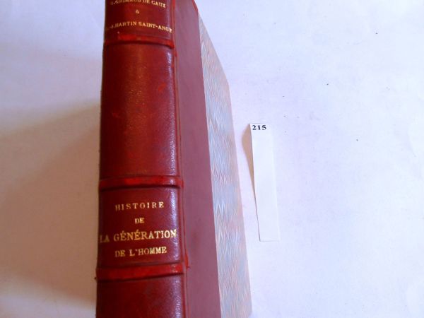 HISTOIRE de la GENERATION (reproduction) de l’HOMME, précédée de l'étude comparative de cette fonction etc …par G. GRIMAUD de CAUX et G.J MARTIN SAINT-ANGE. 