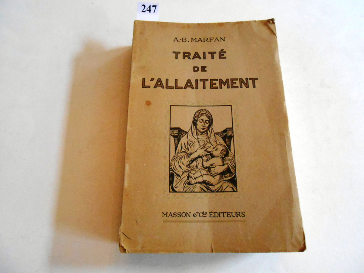 MATERNITE - TRAITE de l’ALLAITEMENT par le Professeur MARFAN. 